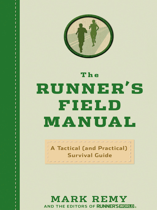 Title details for The Runner's Field Manual by Mark Remy - Available